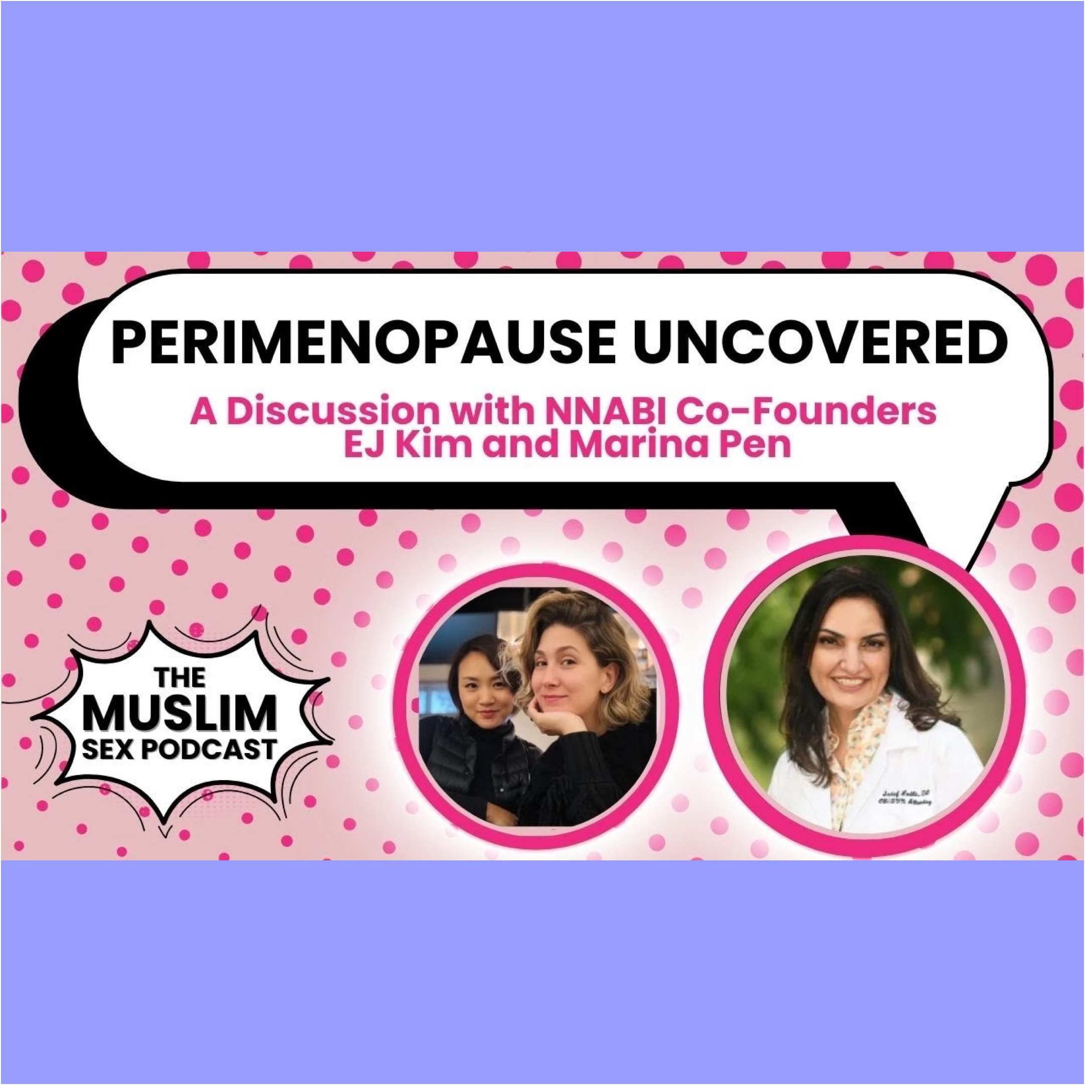 Perimenopause Uncovered: A Discussion with NNABI Co-Founders EJ Kim and Marina Pen